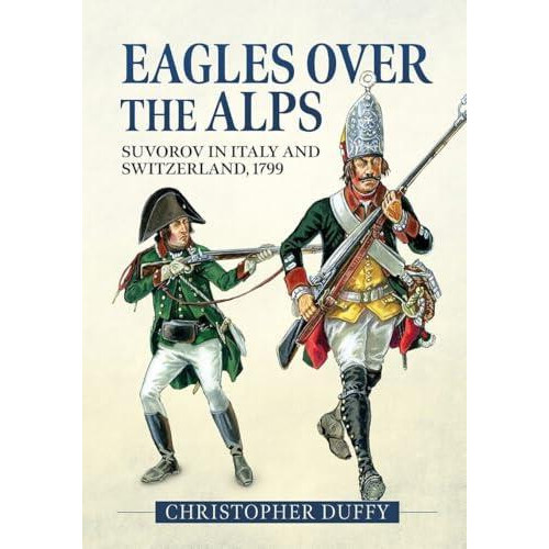 Eagles over the Alps by Christopher Duffy Paperback Book