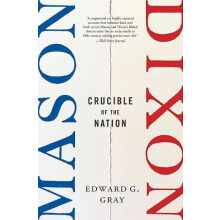 MasonDixon by Edward G. Gray Paperback Book
