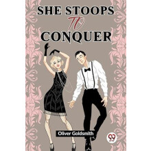 She Stoops To Conquer Paperback Book