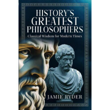 Historys Greatest Philosophers by Jamie Ryder Hardcover Book