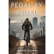 Pedal by Pedal by Garth Lezard Paperback Book