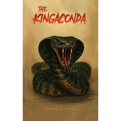 The Kingaconda by James Carrac Paperback Book