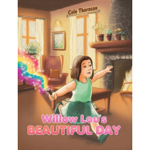 Willow Lous Beautiful Day by Cole Thornton Paperback Book