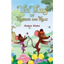 The Tails of Maurice and Milly by Megan Blake Paperback Book