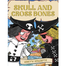 Skull and Cross Bones by Kirsty Howarth Paperback Book