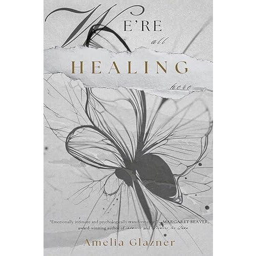 Were All Healing Here by Amelia Glazner Paperback Book