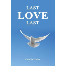 Last Love Last by Camilla Praller Paperback Book