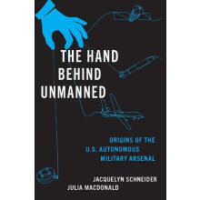 The Hand Behind Unmanned by Macdonald Julia Research Professor Researc