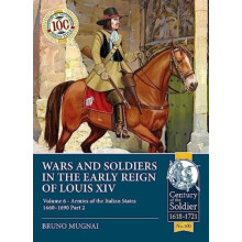 Wars and Soldiers in the Early Reign of Louis XIV by Bruno Mugnai Pape