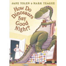 How Do Dinosaurs Say Good Night by Jane Yolen Paperback Book