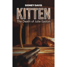 Kitten The Death of Julie Easton by Sidney Davis Paperback Book