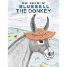 Bluebell the Donkey by KerriAnne Demelt Paperback Book