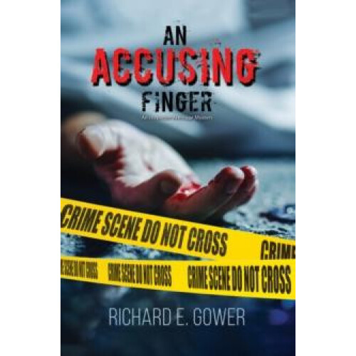 An Accusing Finger by Richard E. Gower Paperback Book