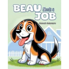 Beau Needs a Job by Hannah Catanzaro Paperback Book