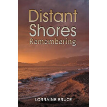 Distant Shores Remembering by Lorraine Bruce Paperback Book