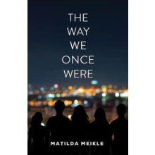 The Way We Once Were by Matilda Meikle Paperback Book