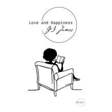 Love and Happiness by G I James Paperback Book