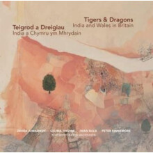Tigers amp Dragons India and Wales in Britain Teigrod a Dreigiau India