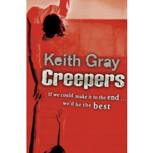 Creepers by Keith Gray Paperback Book