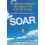 Soar by Tom Bunn Paperback Book 1