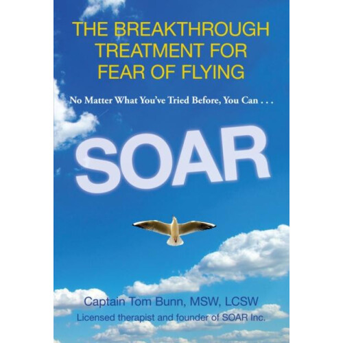 Soar by Tom Bunn Paperback Book
