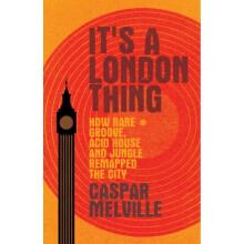 Its a London Thing by Caspar Melville Paperback Book