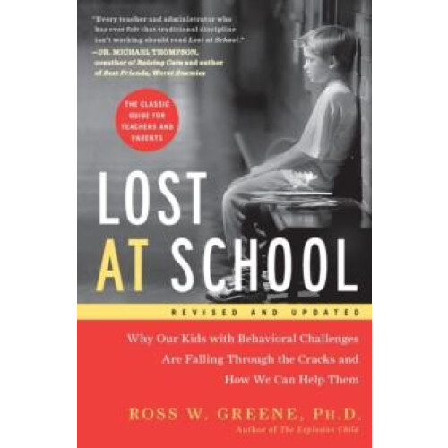 Lost at School by Ross W. Greene Paperback Book