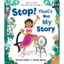 Stop Thats Not My Story by Smriti Halls Hardcover Book