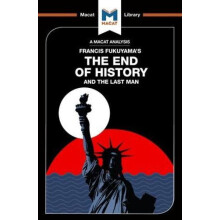 An Analysis of Francis Fukuyamas The End of History and the Last Man b