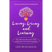 Living Loving and Learning by Leo Buscaglia Paperback Book