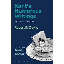 Kants Humorous Writings by Clewis Robert R. Gwynedd Mercy University U