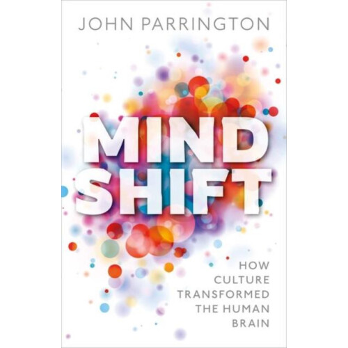 Mind Shift by Parrington John Associate Professor in Molecular and Cel