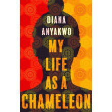 My Life As A Chameleon by Diana Anyakwo Paperback Book