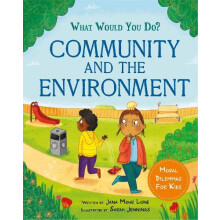 What would you do Community and the Environment by Jana Mohr Lone Pape