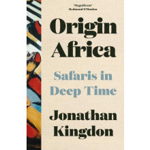 Origin Africa by Jonathan Kingdon Hardcover Book