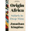 Origin Africa by Jonathan Kingdon Hardcover Book 1