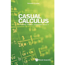 Casual Calculus A Friendly Student Companion Volume 2 by Luther Kennet