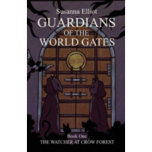 Guardians of the World Gates by Susanna Elliot Paperback Book
