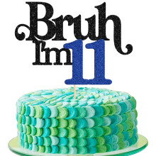 Gyufise 1 Pack Bruh I'm 11 Cake Topper Oh Yeah It's My 11 Birthday Cake Pick Dude Bro I'm 11 Fabulous Cake Decorations for Cheers to 11 Years Happy 1