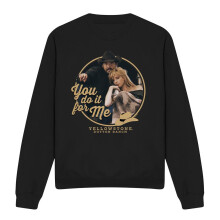 (XXL, Black) Yellowstone Unisex Adult You Do It for Me Sweatshirt