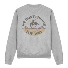 (L, Sport Heather) Yellowstone Unisex Adult We Don't Choose The Way Sweatshirt
