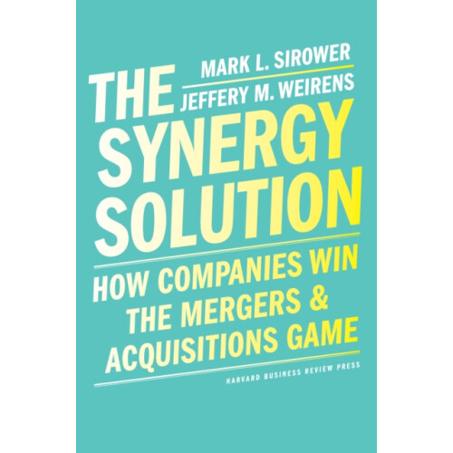 The Synergy Solution by Jeff Weirens Hardcover Book