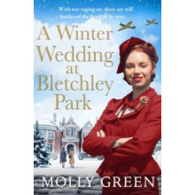 A Winter Wedding at Bletchley Park by Molly Green Paperback Book