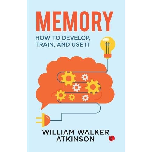 Memory by William Walker Atkinson Paperback Book