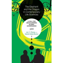 The Elephant and the Dragon in Contemporary Life Sciences by Saheli Da
