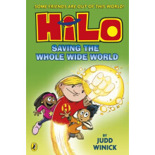 Hilo Saving the Whole Wide World by Judd Winick Paperback Book