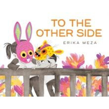 To The Other Side by Erika Meza Paperback Book