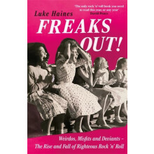 Freaks Out by Luke Haines Paperback Book