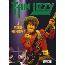 Thin Lizzy A Visual Biography by Martin Popoff Paperback Book
