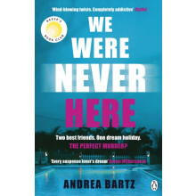 We Were Never Here by Andrea Bartz Paperback Book